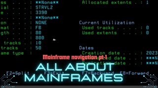 Mainframe Basic Navigation pt-1 | All About Mainframes