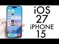 iOS 27 On iPhone 15! (New Features, Battery & Performance)