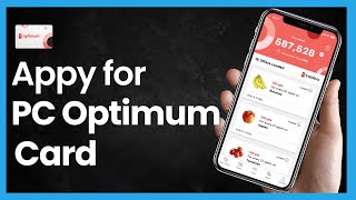 How to Apply for PC Optimum Card