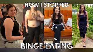 HOW I STOPPED BINGE & EMOTIONAL EATING | How I Overcame Binge Eating