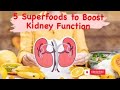 5 Superfoods to Enhance Kidney Health and Rapidly Reduce Creatinine Levels