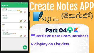 Android Note App Tutorial - Retrieve data from Database | Part 4 | SQLite | Android Studio | Kotlin