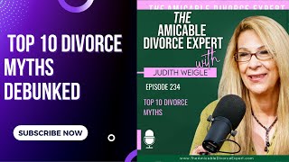 Episode 234  Top 10 Divorce Myths