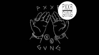 PXXR GVNG  - I Love Pussy