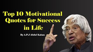 Top 10 Powerful Motivational Quotes of  Dr. A.P.J Abdul Kalam | Success Mantra