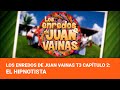 Los Enredos de Juan Vainas Temporada 3 - Capítulo 2: El hipnotista