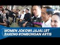 MOMEN Presiden Jokowi Jajal LRT Bareng Rombongan Artis dari Cak Lontong hingga Desta