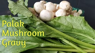 MUSHROOM PALAK MASALA | PALAK MUSHROOM GRAVY | PALAK MUSHROOM RECIPE|PALAK RECIPE| MUSHROOMRECIPE