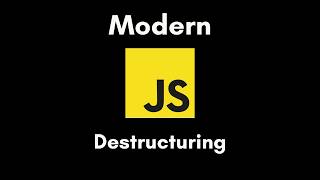 Modern JavaScript #3 | Destructuring Explained | Hindi