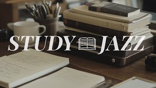 [Playlist] Instrumental Jazz Music for Studying 🎵 No Ads | 1-Hour Focused Study Session