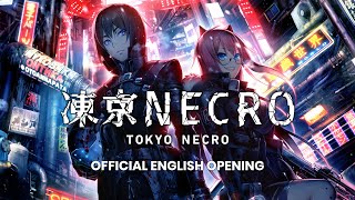 Tokyo NECRO - Official English Opening