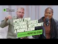 APOSTLE RYAN LESTRANGE EXPOSES EMOTIONAL WITCHCRAFT AND MANIPULATION 