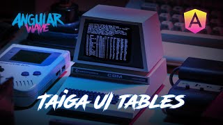 Taiga UI: exploring tables