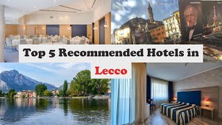 Top 5 Recommended Hotels In Lecco | Best Hotels In Lecco