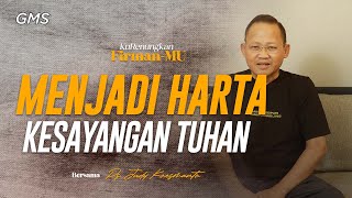 Kurenungkan Firman-Mu | MENJADI HARTA KESAYANGAN TUHAN - Ps. Judy Koesmanto