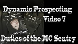 Dynamic Prospecting 7 Duties of the MC Sentry Duty