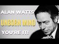 Alan Watts - The Unborn Buddha Mind