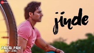 Jinde | Pagalpan Next Level | Guru Mann \u0026 Sashaa Padamsee | Rahul Lakhanpal