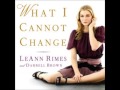 LeAnn Rimes - What I Cannot Change