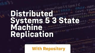 Distributed systems 5 3 state machine replication