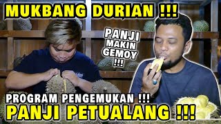 MUKBANG DUREN !!! PANJI PETUALANG KESURUPAN GAK BERHENTI MAKAN !!!