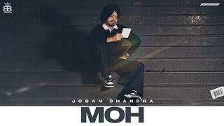 Moh : Official Video | Joban Dhandra | Abhijit Baidwan | Latest Punjabi Songs 2022 | @Bamb Beats