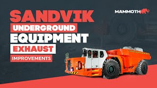 Sandvik Underground Equipment Exhaust Improvements