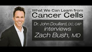 Episode 61: What We Can Learn From Cancer Cells with Zach Bush, MD | John Douillard's LifeSpa