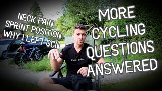 Chris Opie | Cycling Questions Answered | Why I Left GCN | Neck Pain When Cycling | Sprint Position