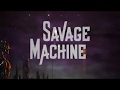 Savage Machine - The Hunter Lyricvideo