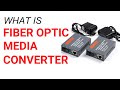 What is fiber optic media converter?