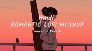Hindi Romantic lofi mahsup - 2023 {Slowed + Reverbed} | Bollywood song | Music Extract |@relaxx vibe
