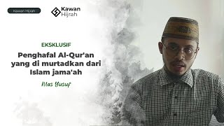 Eps 11 | PENGHAFAL AL-QUR'AN YANG DI MURTADKAN DARI ISLAM JAMAAH JOKAM 354