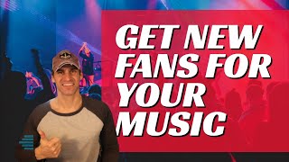 Easiest Way To Get Your Music In Front Of New Fans
