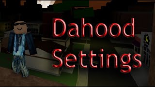 Dahood settings reveal + 100 subscriber special *AIMLOCK* 🎯