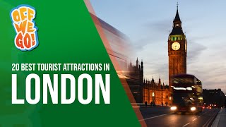 London, England - Travel Guide, The Best Attractions to Visit [in 2022]