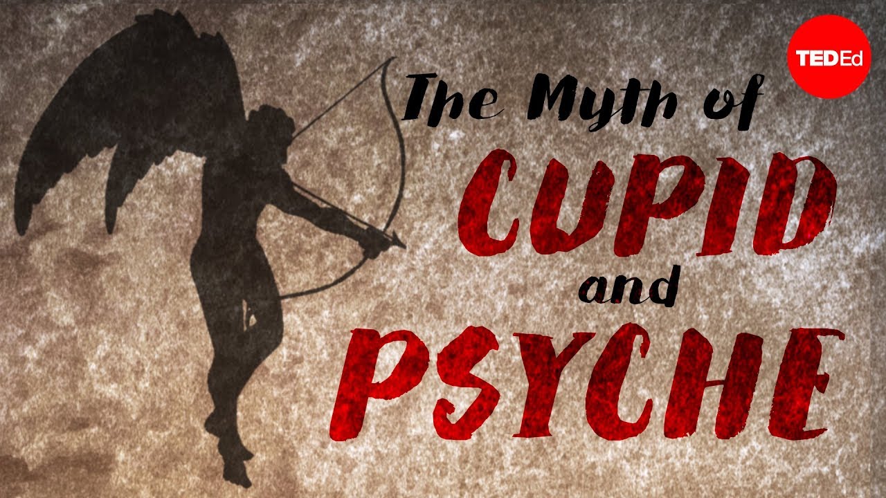 The Myth Of Cupid And Psyche - Brendan Pelsue - YouTube