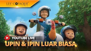 [LIVE] Kompilasi Episod Upin \u0026 Ipin 2024