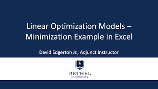 Linear Optimization Models – Minimization Example in Excel