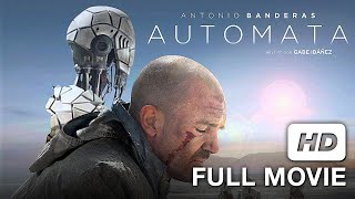 Full Movie HD | Automata | Antonio Banderas, Dylan McDermott, Melanie Griffith | Thriller / Sci-Fi