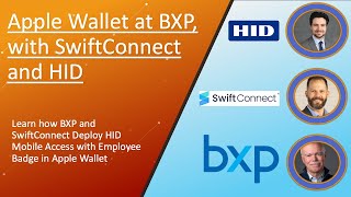 Best Practices for Mobile Access in Wallet - Insights from BXP and SwiftConnect with HID