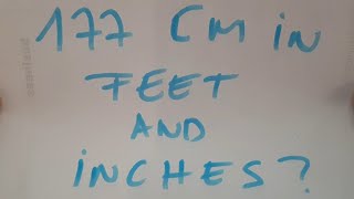 177 cm in feet and inches?