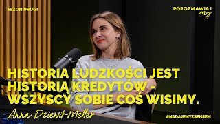 #15 Anna Dziewit-Meller: o długu, winie, kryzysie wieku i przyjaźni, która wynagradza wszystko