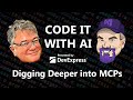 Code It With AI - Digging Deeper into MCPs (ep.8)