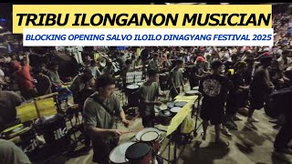 TRIBU ILONGANON MUSICIAN BLOCKING OPENING SALVO 2025 #dinagyang2025