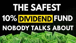 THIS IS THE SAFEST 10% MONTHLY DIVIDEND FUND… AND ALMOST NOBODY KNOWS IT