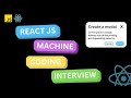 Top React Machine Coding Interview Questions | Crack Your Next Interview!