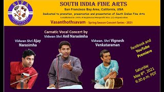 Vasanthotsavam - Spring Music Festival 2021 - Vocal Concert by Vidwan Sri. Anil Narasimha