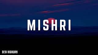 [LYRICS] Anuv Jain - Mishri | Desi Highway