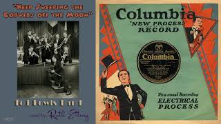 1927, Keep Sweeping the Cobwebs, Egyptian Ella, Ted Lewis Band, Ruth Etting, HD 78rpm